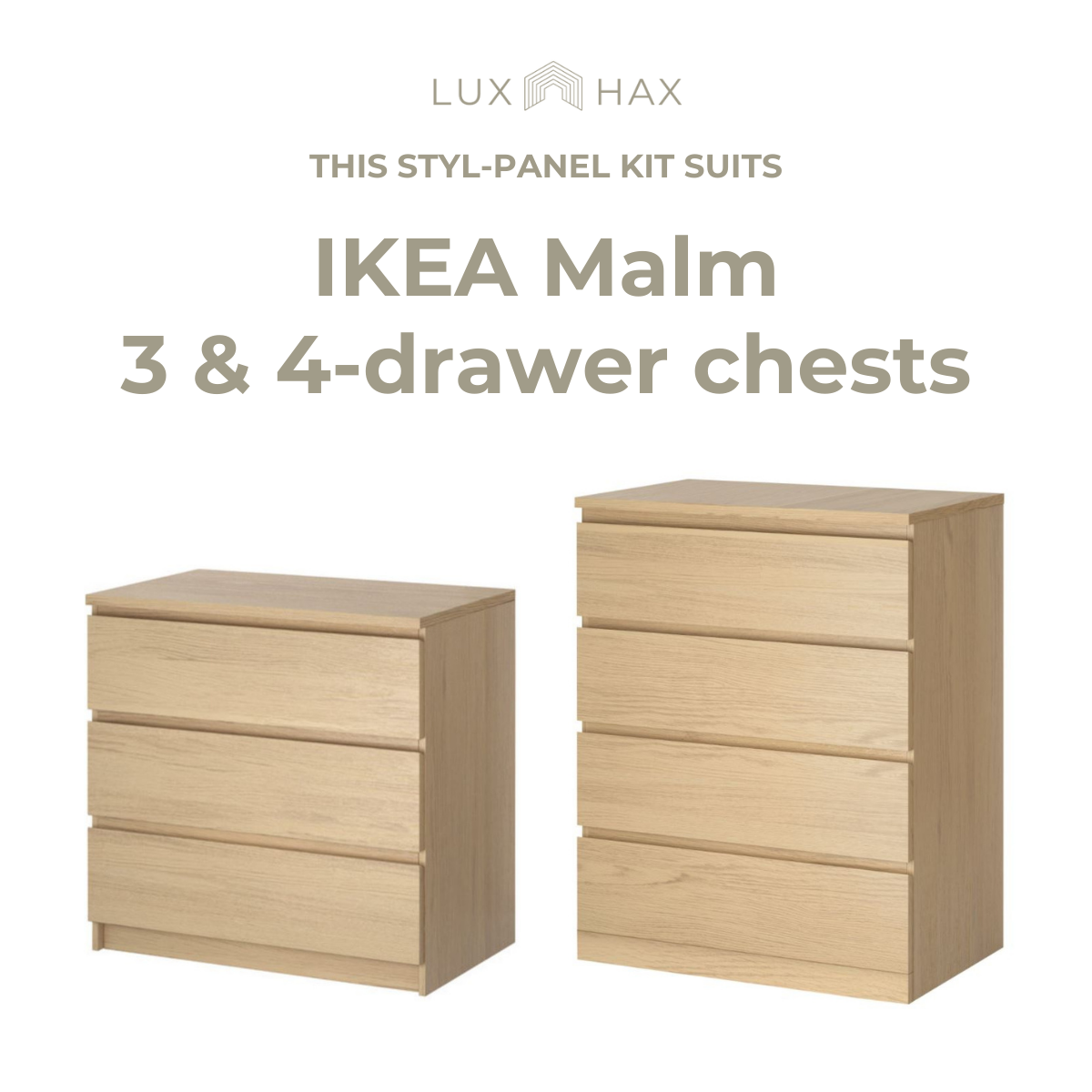 Styl-Panel Kit: #1118 to suit IKEA Malm 3 or 4 or 6-drawer chests - Lux Hax